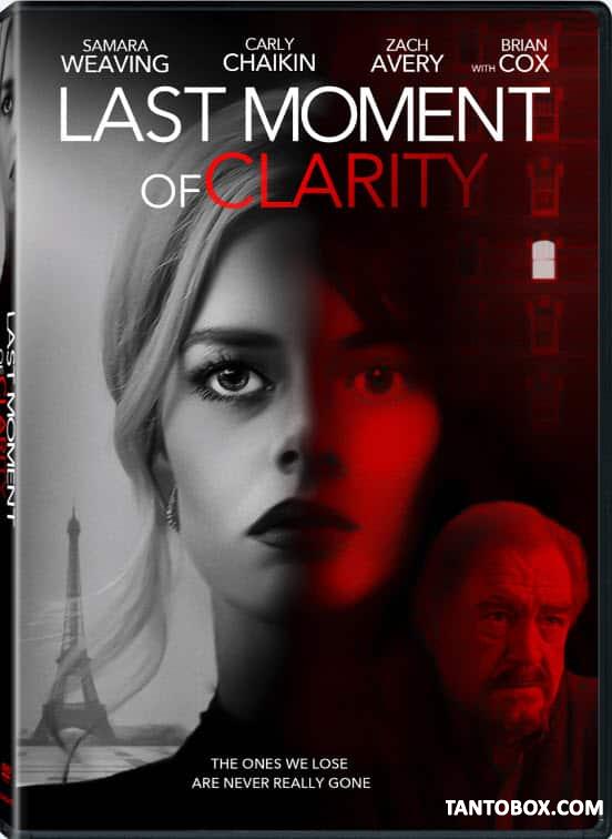 LAST MOMENT OF CLARITY