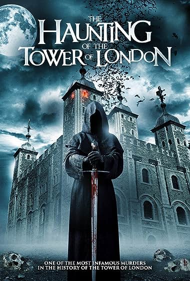 THE HAUNTING OF THE TOWER OF LONDON