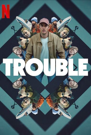 TROUBLE