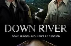 DOWN RIVER