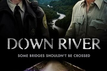 DOWN RIVER
