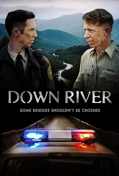 DOWN RIVER